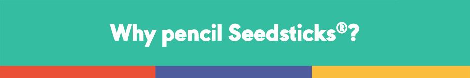 Odoo Banner - May 2025 - Sow Easy Product Update - Pencil Seedsticks - Block - Why pencil Seedsticks.jpg